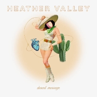 #3 - Heather Valley - Desert Message Heather Valley - Desert Message