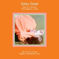 #1 - Helena Deland - Altogether Unaccompanied Vol. I & II Helena Deland - Altogether Unaccompanied Vol. I & II