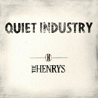 #7 - The Henrys - Quiet Industry The Henrys - Quiet Industry