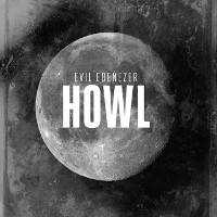 #4 - Evil Ebenezer - Howl Evil Ebenezer - Howl
