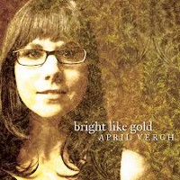 #13 - April Verch - Bright Like Gold April Verch - Bright Like Gold