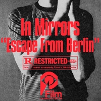 #5 - In Mirrors - Escape From Berlin In Mirrors - Escape From Berlin
