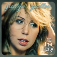 Jaclyn Guillou - To The City