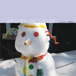 #8 - Joane Hétu - Récits de neige Joane Hétu - Récits de neige