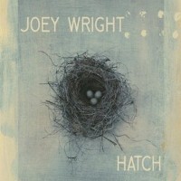 Joey Wright - Hatch