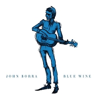 #6 - John Borra - Blue Wine John Borra - Blue Wine