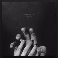 #12 - July Talk - Touch July Talk - Touch