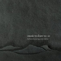 #5 - Kid Koala feat. Trixie Whitley - Music to Draw To: Io Kid Koala feat. Trixie Whitley - Music to Draw To: Io