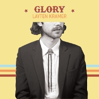 #11 - Layten Kramer - Glory Layten Kramer - Glory