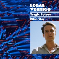 #4 - Legal Vertigo - Tragic Future Film Star Legal Vertigo - Tragic Future Film Star