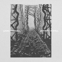 #6 - Leon Vynehall - Nothing Is Still Leon Vynehall - Nothing Is Still