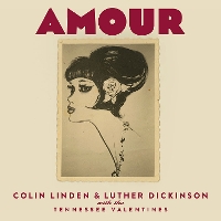 #8 - Colin Linden & Luther Dickinson - Amour Colin Linden & Luther Dickinson - Amour