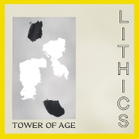 #24 - Lithics - Tower Of Age Lithics - Tower Of Age