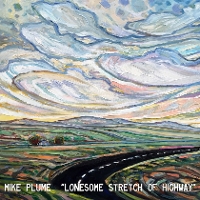 #5 - Mike Plume Band - Lonesome Stretch Of Highway Mike Plume Band - Lonesome Stretch Of Highway