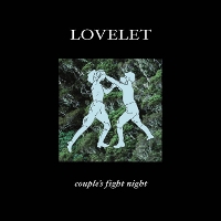 #9 - Lovelet - Couple's Fight Night Lovelet - Couple's Fight Night