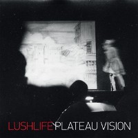 #15 - Lushlife - Plateau Vision Lushlife - Plateau Vision