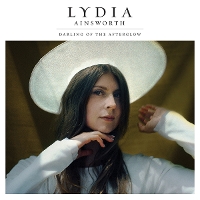 #16 - Lydia Ainsworth - Darling of the Afterglow Lydia Ainsworth - Darling of the Afterglow
