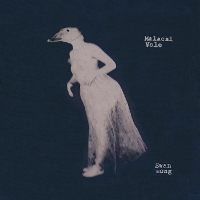 #6 - Malachi Vale - Swan Song Malachi Vale - Swan Song