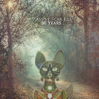 #6 - Massive Scar Era - 30 Years Massive Scar Era - 30 Years