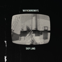 #2 - Mayhemingways - Skip Land Mayhemingways - Skip Land