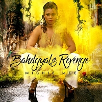#3 - Michie Mee - Bahdgyal's Revenge Michie Mee - Bahdgyal's Revenge