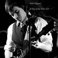 #4 - Mitch Rayner - Trip to the Moon EP Mitch Rayner - Trip to the Moon EP