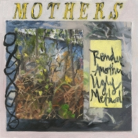 #4 - Mothers - Render Another Ugly Method Mothers - Render Another Ugly Method