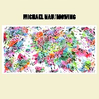#7 - Michael Nau - Mowing Michael Nau - Mowing
