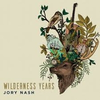 #4 - Jory Nash - Wilderness years Jory Nash - Wilderness years