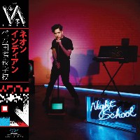 #7 - Neon Indian - VEGA INTL. Night School Neon Indian - VEGA INTL. Night School