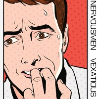 #9 - Nervousmen - Vexatious Nervousmen - Vexatious