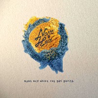 #10 - North Of Here - Make Hay While The Sun Shines North Of Here - Make Hay While The Sun Shines