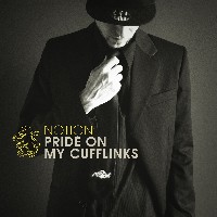 #3 - Notion - Pride On My Cufflinks Notion - Pride On My Cufflinks