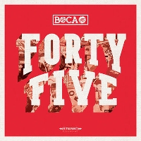 #7 - Boca 45 - Forty Five Boca 45 - Forty Five