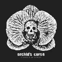 #4 - Orchid's Curse - Cynics & Liars Orchid's Curse - Cynics & Liars