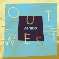 #1 - A/B Trio - Out West A/B Trio - Out West