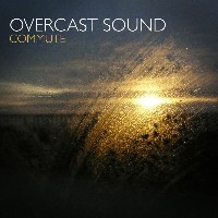 #6 - Overcast Sound - Commute Overcast Sound - Commute