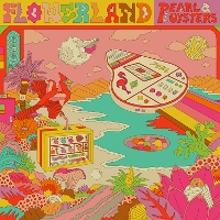 #5 - Pearl & The Oysters - Flowerland Pearl & The Oysters - Flowerland