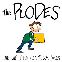 #10 - The Plodes - Have One Of Our Nice Yellow Boxes The Plodes - Have One Of Our Nice Yellow Boxes