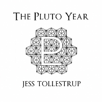 #9 - Jess Tollestrup - The Pluto Year Jess Tollestrup - The Pluto Year