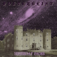 #5 - Poltergeist - Yesterday Fades Poltergeist - Yesterday Fades