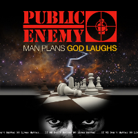 #6 - Public Enemy - Man Plans God Laughs Public Enemy - Man Plans God Laughs