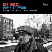 #7 - Robi Botos - Movin' Forward Robi Botos - Movin' Forward