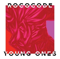 Rococode - Young Ones