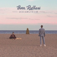 #2 - Born Ruffians - Uncle, Duke & The Chief Born Ruffians - Uncle, Duke & The Chief