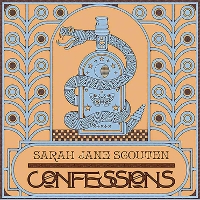 #8 - Sarah Jane Scouten - Confessions Sarah Jane Scouten - Confessions