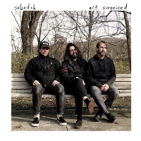 #1 - Sebadoh - Act Surprised Sebadoh - Act Surprised