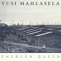 #10 - Vusi Mahlasela - Shebeen Queen Vusi Mahlasela - Shebeen Queen