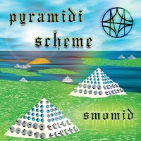 #3 - Smomid - Pyramidi Scheme Smomid - Pyramidi Scheme