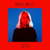 #18 - Snail Mail - Lush Snail Mail - Lush